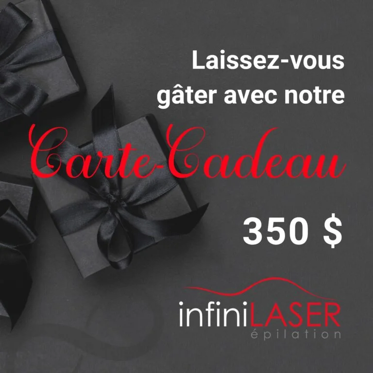 Carte-cadeau de 350$ – Séance d’épilation au laser