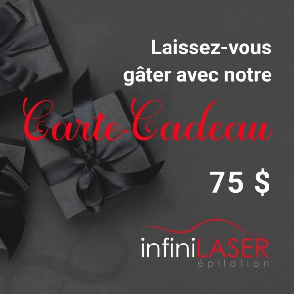 Carte-cadeau de 75$ - Séance d'épilation au laser