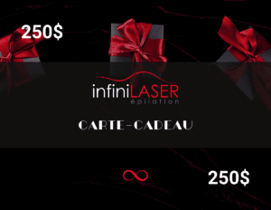 Carte-Cadeau 250$ – Séance d’épilation au laser
